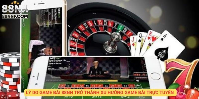 Lý do sảnh game trở thành xu hướng game bài trực tuyến