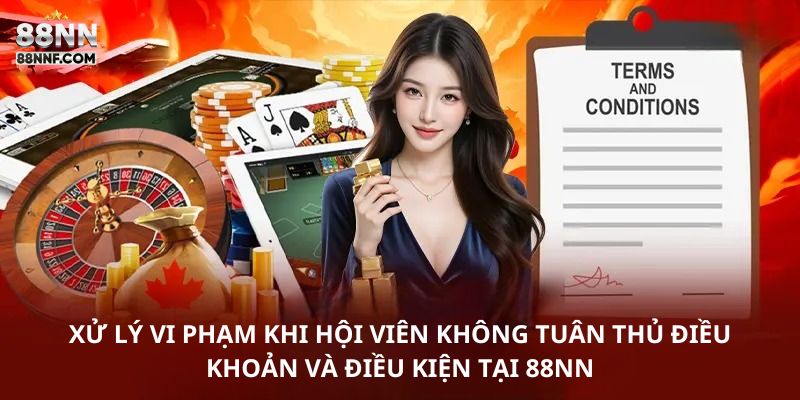 Các hình thức xử lý vi phạm khi hội viên không tuân thủ điều khoản và điều kiện