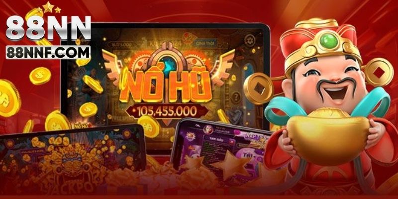 Chia sẻ kinh nghiệm thắng lớn nổ hũ 88NN từ chuyên gia